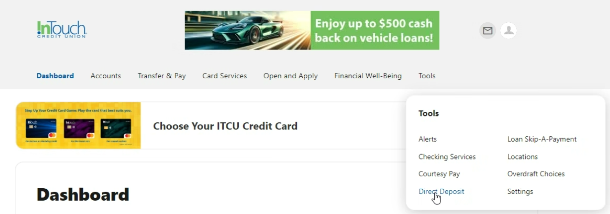 While logged in to Online or Mobile Banking, click Direct Deposit under the Tools tab.