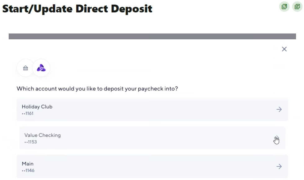 Select what account you would like to deposit your paycheck into.